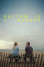 Watch Rhythm Is a Dancer Myflixer