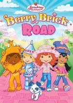 Watch Strawberry Shortcake: Berry Brick Road Myflixer