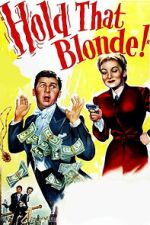 Watch Hold That Blonde! Myflixer