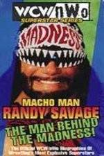 Watch WCW Superstar Series Randy Savage - The Man Behind the Madness Myflixer