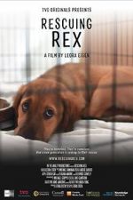 Watch Rescuing Rex Myflixer