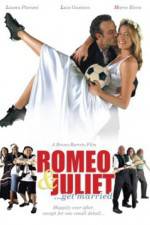 Watch Romeo and Juliet Get Married Myflixer