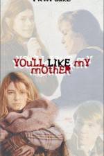 Watch You'll Like My Mother Myflixer