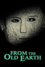 Watch From the Old Earth Myflixer