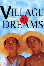 Watch Village of Dreams Myflixer