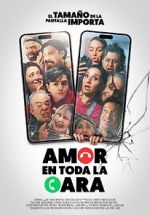 Watch Amor en toda la cara Myflixer