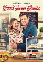 Watch Love\'s Sweet Recipe Myflixer