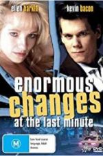 Watch Enormous Changes at the Last Minute Myflixer
