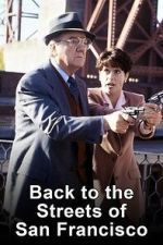Watch Back to the Streets of San Francisco Myflixer