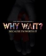 Watch Why Wait? Myflixer