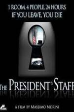 Watch The Presidents Staff Myflixer