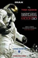 Watch Magnificent Desolation Walking on the Moon 3D Myflixer