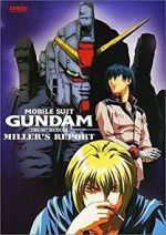 Watch Mobile Suit Gundam: The 08th MS Team - Miller\'s Report Myflixer