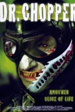 Watch Dr Chopper Myflixer