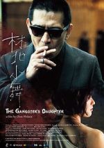 Watch The Gangster\'s Daughter Myflixer