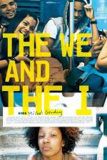 Watch The We and the I Myflixer