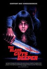 Watch The Blade Cuts Deeper Myflixer