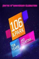 Watch 106 & Park 10th Anniversary Special Myflixer