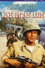 Watch None But the Brave Myflixer