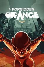 Watch A Forbidden Orange Myflixer