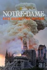 Watch Notre-Dame: Race Against the Inferno Myflixer