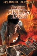 Watch Shaking Dream Land Myflixer