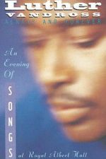 Watch Luther Vandross: Always And Forever - An Evening of Songs Myflixer