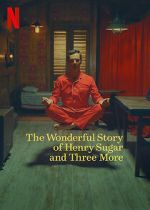 Watch The Wonderful Story of Henry Sugar and Three More Myflixer