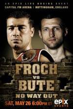 Watch IBF World Super Middleweight Championship Carl Froch Vs Lucian Bute Myflixer