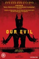 Watch Our Evil Myflixer