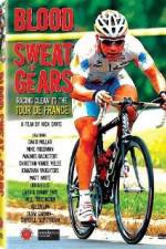 Watch Blood Sweat and Gears Racing Clean to the Tour de France Myflixer