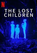 Watch The Lost Children Myflixer