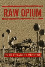 Watch Raw Opium Myflixer
