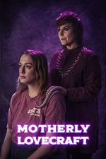 Watch Motherly Lovecraft (Short) Myflixer