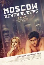 Watch Moscow Never Sleeps Myflixer