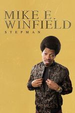 Watch Mike E. Winfield: Stepman Myflixer