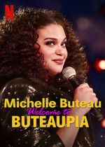 Watch Michelle Buteau: Welcome to Buteaupia Myflixer