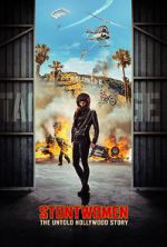 Watch Stuntwomen: The Untold Hollywood Story Myflixer