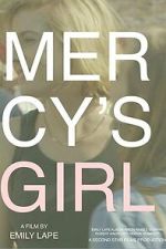 Watch Mercy\'s Girl Myflixer