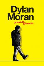 Watch Dylan Moran: Yeah, Yeah Myflixer