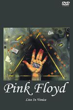 Watch Pink Floyd Live in Venice (TV Special 1989) Myflixer