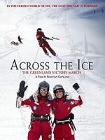 Watch Across the Ice: The Greenland Victory March Myflixer