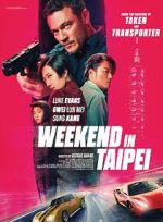 Watch Weekend in Taipei Myflixer