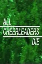 Watch All Cheerleaders Die Myflixer
