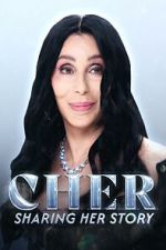 Watch Cher: Sharing Her Story Myflixer