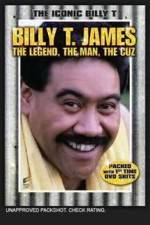 Watch Billy T James The Legend The Man The Cuz Myflixer