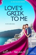 Watch Love\'s Greek to Me Myflixer