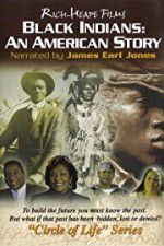 Watch Black Indians An American Story Myflixer