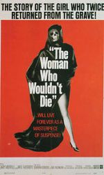 Watch The Woman Who Wouldn\'t Die Myflixer