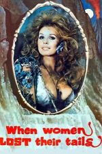 Watch When Women Lost Their Tails Myflixer